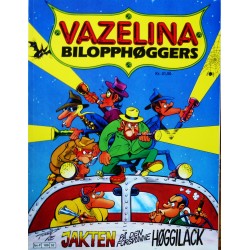 Vazelina Bilopphøggers- Jakten på den forsvunne Høggilack