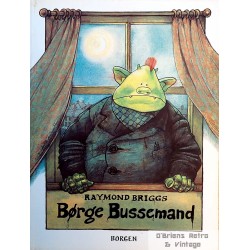 Børge Bussemand - Raymond Briggs - 1981 - Dansk - Tegneseriebok