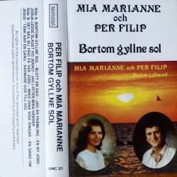 Mia Marianne och Per Filip- Bortom gyllne sol