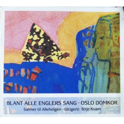 Blant alle englers sang- Oslo Domkor- Salmer (CD)
