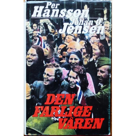 Per Hansson/Johan Jensen- Den farlige våren