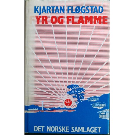 Kjartan Fløgstad- Yr og flamme