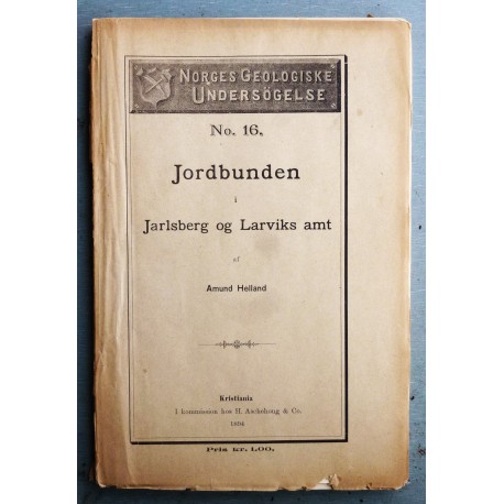 Jordbunden i Jarlsberg og Larviks Amt (1894)