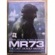 MR73: The Last Deadly Mission