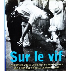 Sur le vif- Les Photographies Laureates du Prix Pulitzer (Fotobok)