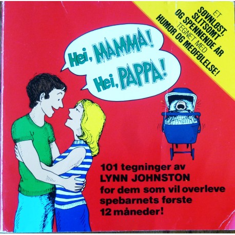 Hei, Mamma og Pappa- 101 tegninger av Lynn Johnston