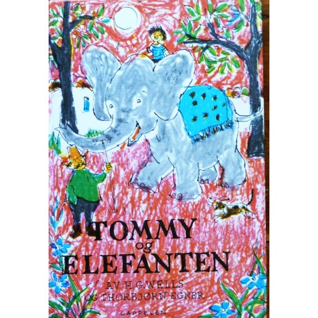 H.G.Wells/ Thorbjørn Egner- Tommy og elefanten