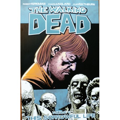 The Walking Dead- Volume 6- This sorrowful life