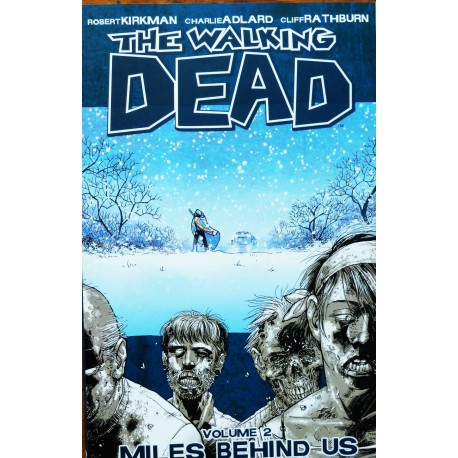 The Walkin Dead- Volume 2- Miles behind us