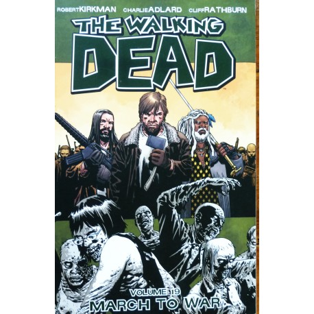 The Walking Dead- Volume 19- March to war