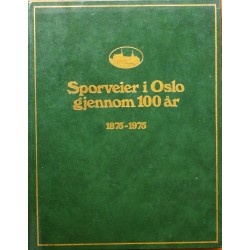 Sporveier i Oslo gjennom 100 år- 1875-1975