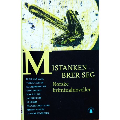 Mistanken brer seg- Norske kriminalnoveller