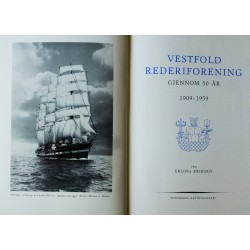 Erling Eriksen- Vestfold Rederiforening 1909- 1959