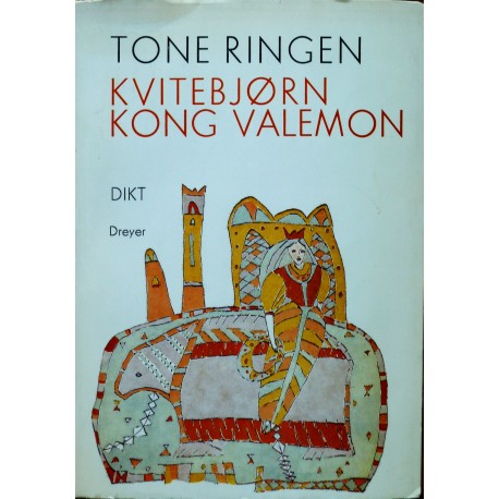 Tone Ringen- Kvitebjørn Kong Valemon (Dikt)