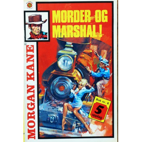 Morgan Kane- Bok nr. 316- Morder og marshal