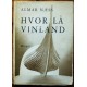 Almar Næss- Hvor lå Vinland-