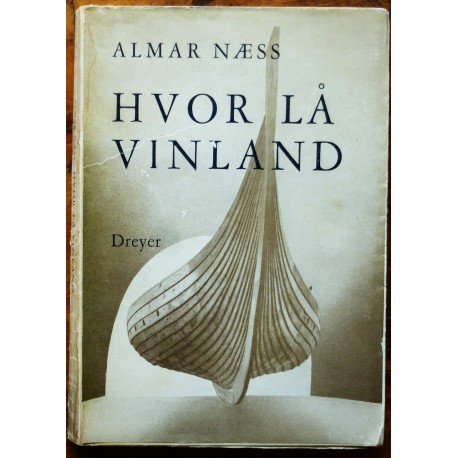 Almar Næss- Hvor lå Vinland-