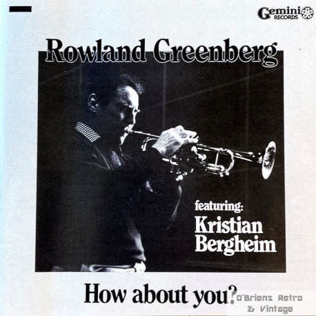 Rowland Greenberg - Featuring Kristian Bergheim - How about you? - CD