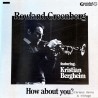 Rowland Greenberg - Featuring Kristian Bergheim - How about you? - CD