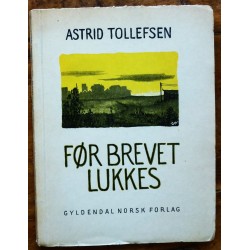 Astrid Tollefsen- Før brevet lukkes- Dikt