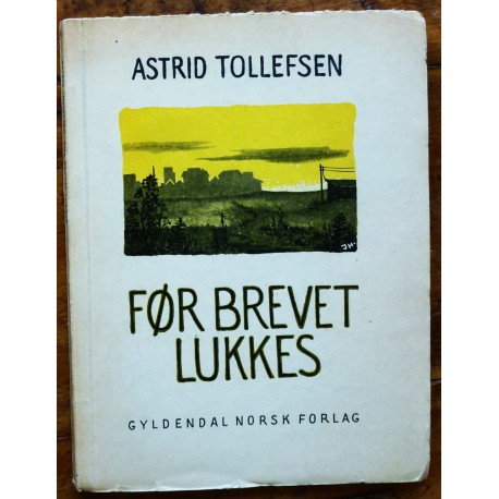 Astrid Tollefsen- Før brevet lukkes- Dikt