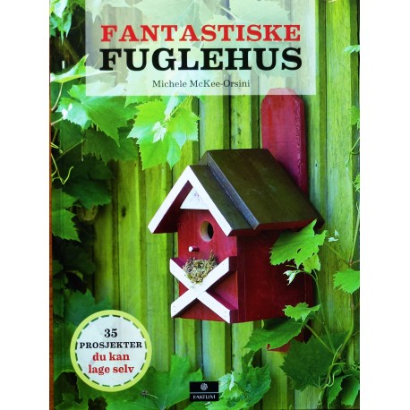 Fantastiske fuglehus