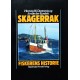 Skagerak- Fiskerens historie