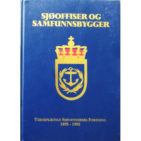 Vernepliktige Sjøoffiserers Forening 1895- 1995