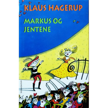 Klaus Hagerup- Markus og jentene- Signert!