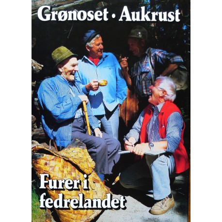 Grønoset- Aukrust- Furer i fedrelandet- SIGNERT!