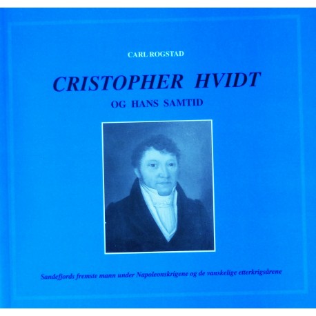 Cristopher Hvidt og hans samtid (Sandefjord)