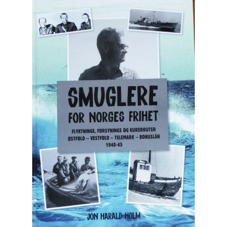Smuglere for Norges frihet- 1940- 1945
