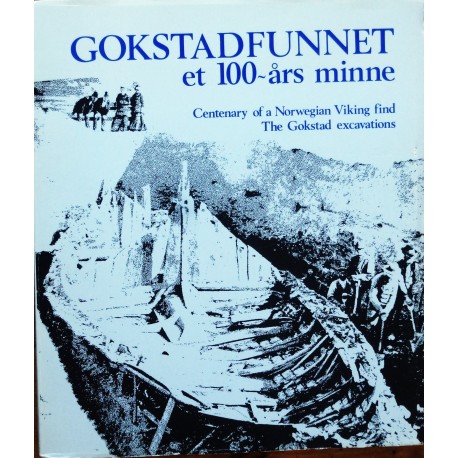 Gokstadfunnet- et 100- års minne