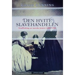 Den hvite slavehandelen- Norske jenter 1880- 1914