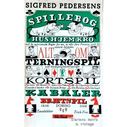 Sigfred Pedersens spillebog for hus, hjem og kro - Alt om terningspill, kortspill m.m.