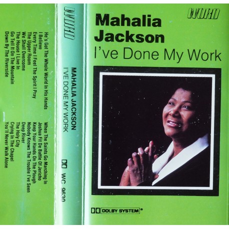 Mahalia Jackson- I've Done My Work