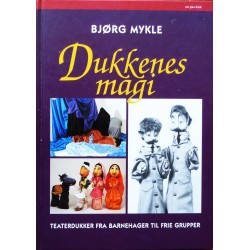 Bjørg Mykle- Dukkenes magi (Teaterdukker)