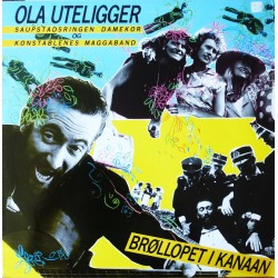 Ola Uteligger- Brøllopet i Kanaaen (LP- vinyl)