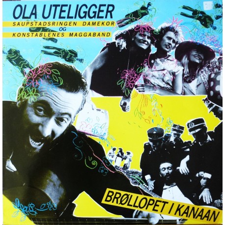 Ola Uteligger- Brøllopet i Kanaaen (LP- vinyl)