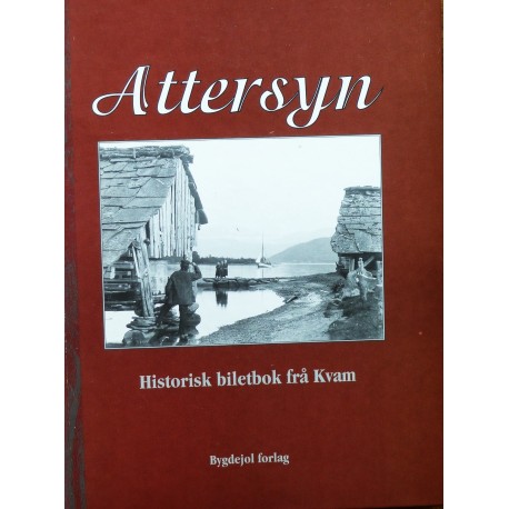 Attersyn- Historisk biletbok frå Kvam