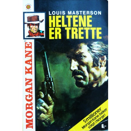 Morgan Kane- Heltene er trette-