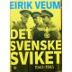 Eirik Veum- Det svenske sviket 1940- 1945