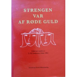 Strengen var af røde guld- Solør