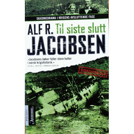 Alf R. Jacobsen- Til siste slutt