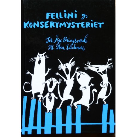 Bringsværd/Sandemose- Fellini og konsertmysteriet