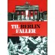 Til Berlin faller- Nordmenn i Det tredje riket