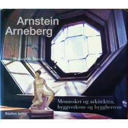 Arnstein Arneberg- Mennesket og arkitekten