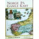 Norge på gamle kart