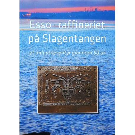 ESOO- Raffineriet på Slagentangen (Tønsberg)