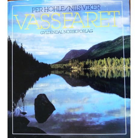 Per Hohle- Nils Viker- Vassfaret